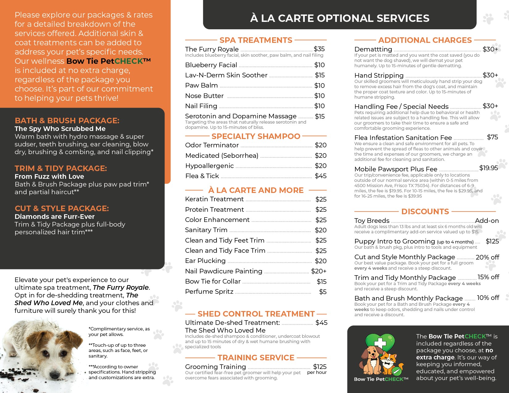 Bow Tie Mobile Pet Grooming rates brochure displaying comprehensive pricing for pet parents in Frisco, McKinney, Plano, Prosper, and The Colony. The left column describes three grooming packages: Bath & Brush Package 'The Spy Who Scrubbed Me' with warm bath, hydro massage, teeth brushing, ear cleaning, blow dry, and nail clipping; Trim & Tidy Package 'From Fuzz with Love' adding paw pad trim and partial haircut; and Cut & Style Package 'Diamonds are Furr-Ever' with full-body personalized hair trim. The center column lists À La Carte Optional Services including Spa Treatments like The Furry Royale ($35), Blueberry Facial ($10), and Serotonin and Dopamine Massage ($15); Specialty Shampoos including Odor Terminator, Medicated, Hypoallergenic, and Flea & Tick options; plus add-ons like Keratin Treatment, Sanitary Trim, and Nail Pawdicure Painting. The right column shows Additional Charges for dematting, hand stripping, and special needs handling, plus Monthly Package Discounts: 20% off Cut & Style, 15% off Trim & Tidy, and 10% off Bath & Brush when booked every 4 weeks. A callout highlights that Bow Tie PetCHECK™ wellness scan is included with every package at no extra charge. Adorable illustrations of a scruffy terrier and cartoon dogs add a playful touch to the professional pricing guide.